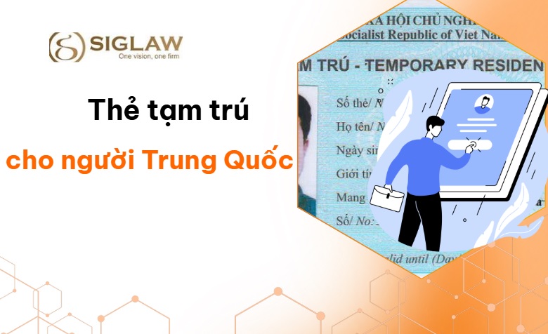 Thẻ tạm trú cho người Trung Quốc Thẻ tạm trú cho người Trung Quốc