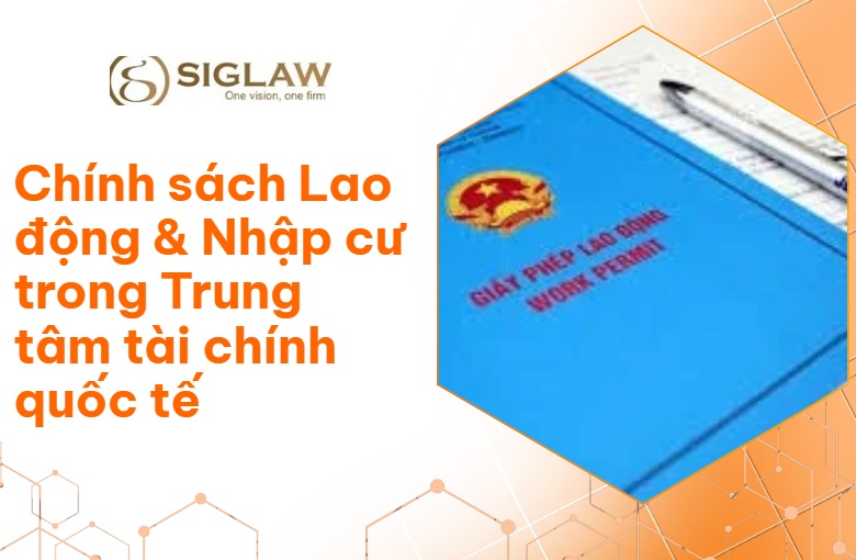 Chính sách Lao động & Nhập cư trong IFC Chính sách Lao động & Nhập cư trong IFC