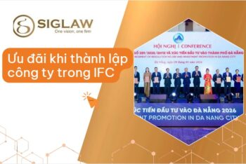 Ưu đãi khi thành lập công ty trong Trung tâm Tài chính Quốc tế tại Việt Nam