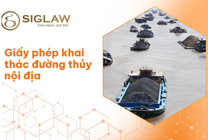 Giấy phép khai thác đường thủy nội địa Giấy phép khai thác đường thủy nội địa