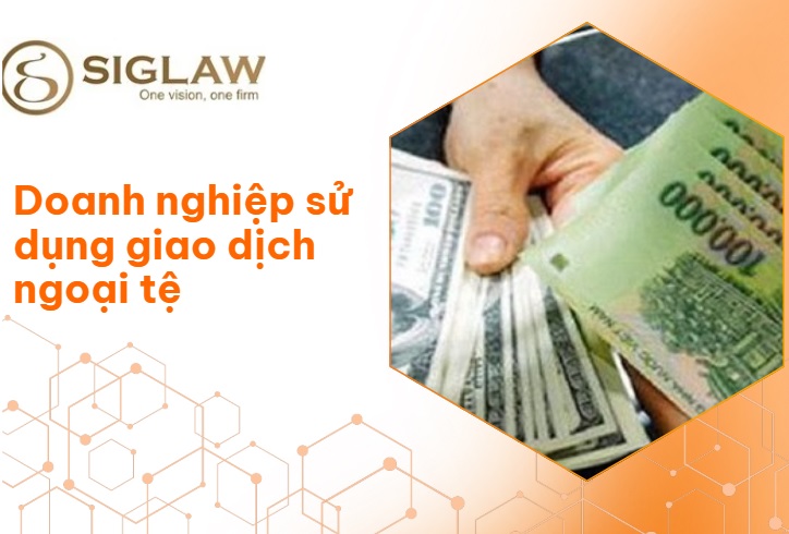 Mua bán ngoại tệ của doanh nghiệp