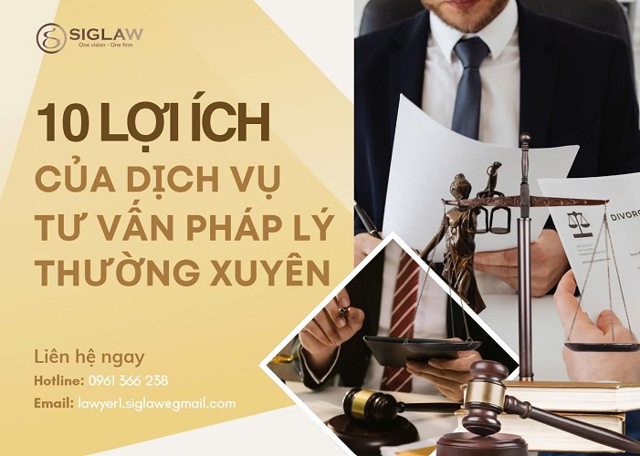 10 Lợi ích của dịch vụ tư vấn pháp lý thường xuyên Lợi ích của dịch vụ tư vấn pháp lý thường xuyên giúp doanh nghiệp phòng ngừa rủi ro pháp lý và đảm bảo tuân thủ quy định pháp luật.