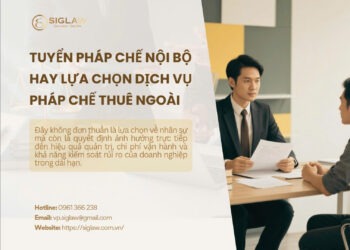 So sánh phòng pháp chế và dịch vụ tư vấn pháp lý thuê ngoài