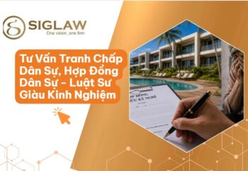 Dịch Vụ Giải Quyết Tranh Chấp Dân Sự, Tư Vấn Hợp Đồng Dân Sự