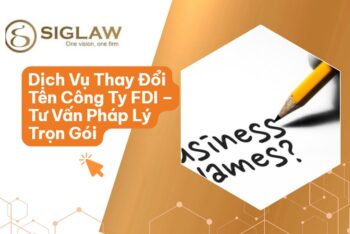 Dịch vụ thay đổi tên công ty có vốn đầu tư nước ngoài