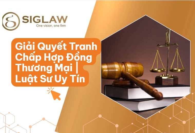 Dịch vụ giải quyết tranh chấp hợp đồng thương mại