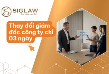 Thay đổi người đại diện theo pháp luật, thay đổi giám đốc công ty chỉ từ 1.000.000 đồng, hoàn thành trong 03 ngày