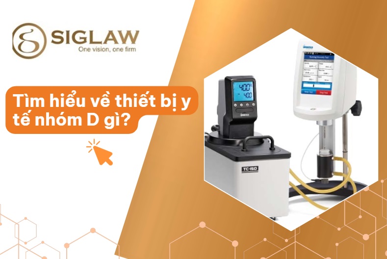 Trang thiết bị y tế loại D gồm những loại nào?
