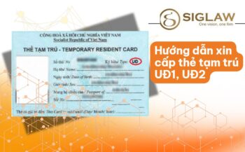 Thẻ tạm trú UĐ1, UĐ2: Điều kiện, Hồ Sơ & Thủ tục xin cấp