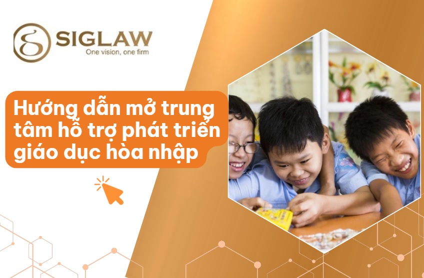 Thành lập trung tâm hỗ trợ phát triển giáo dục hòa nhập A->Z